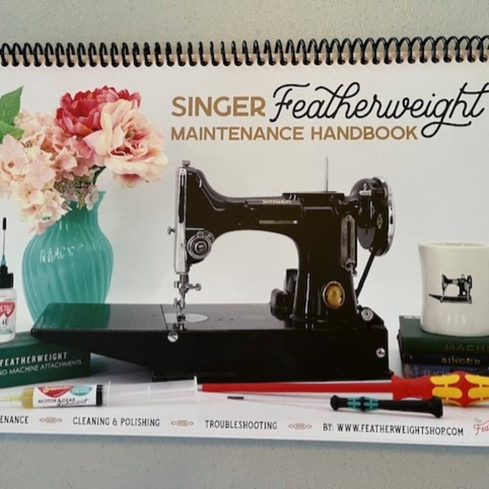 Singer Featherweight Maintenance Handbook